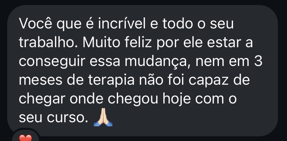 Depoimento esposa de aluno — nem 3 meses de terapia chegou onde chegou com o curso
